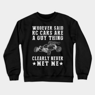 RC Queen - Racing Past Gender Stereotypes with a Smile! Crewneck Sweatshirt